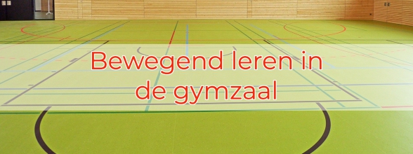 Bewegend Leren in de Gymzaal